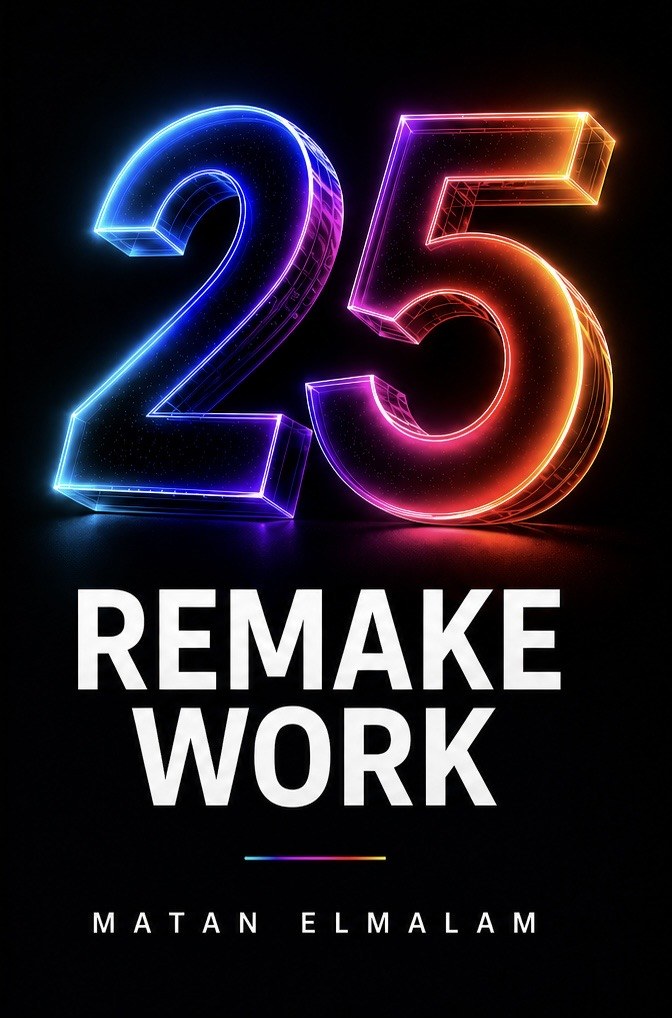 Cover of 25 REMAKE WORK by Matan Elmalam: a neon wireframe 25 on black.